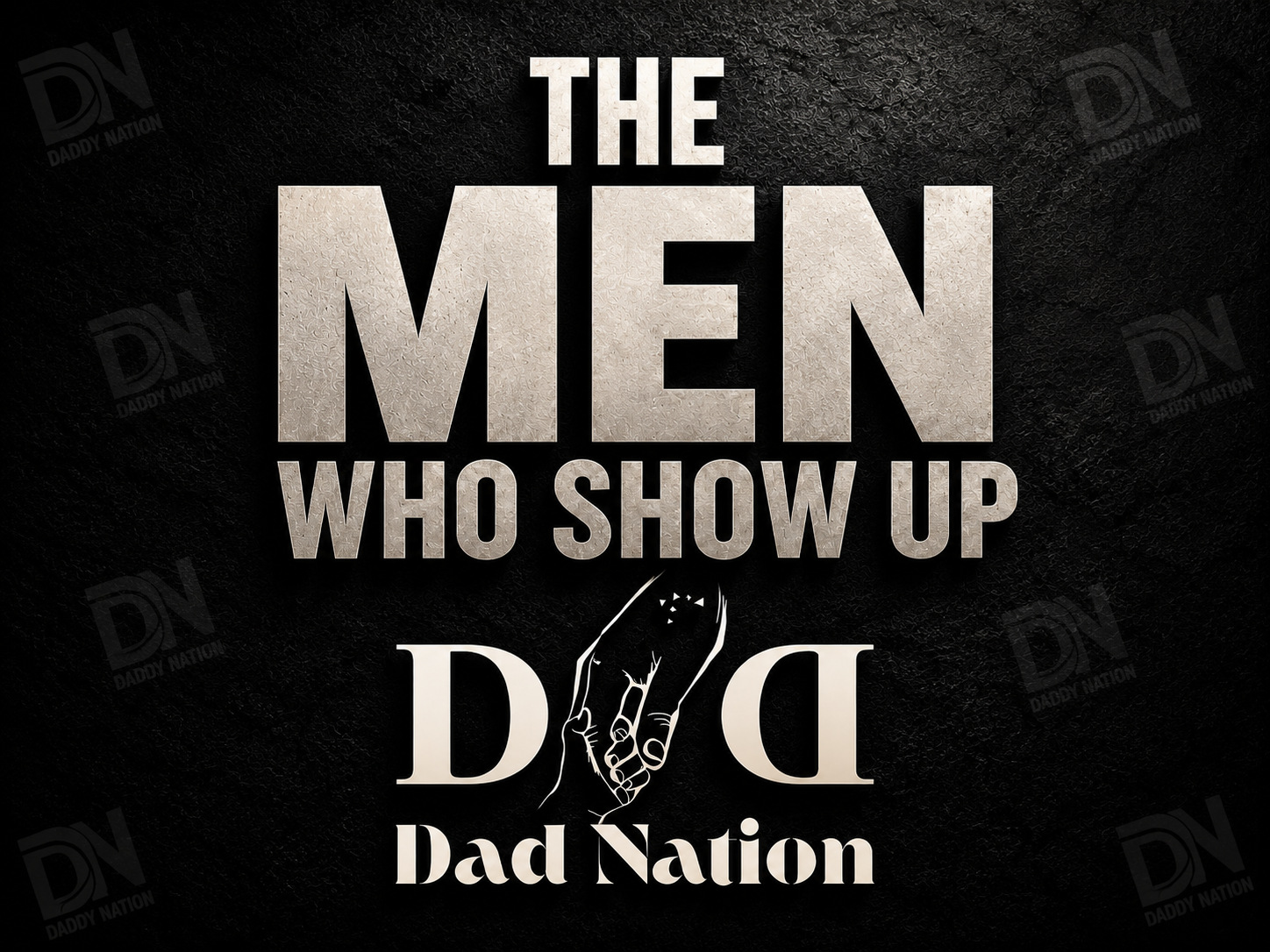 The Men Who Show Up