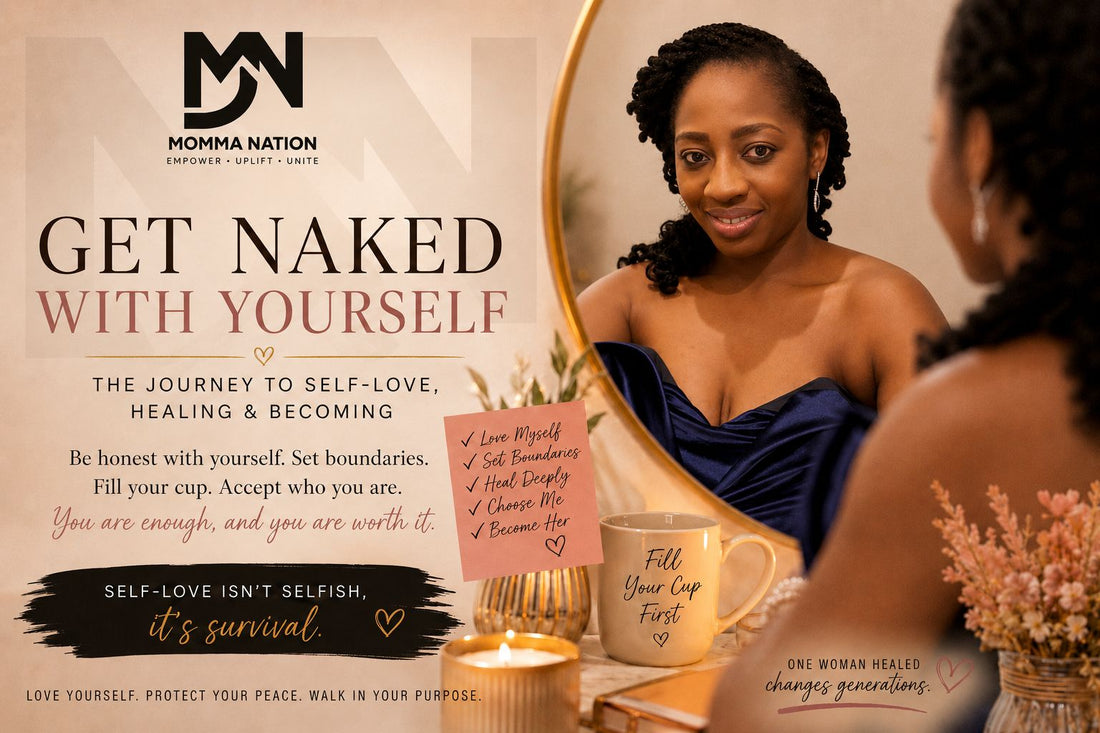 Get Naked With Yourself: The Journey to Self-Love, Healing, and Becoming